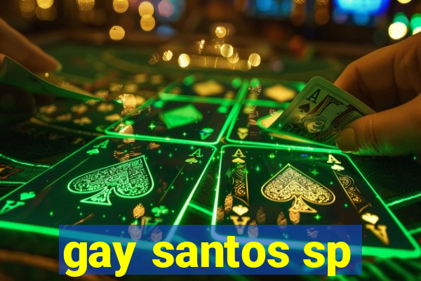 gay santos sp